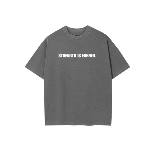 Strength Is Earned